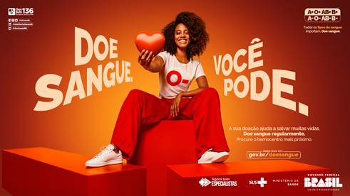 Nova Campanha do Ministério da Saúde inspira, motiva e incentiva a doação de sangue regular