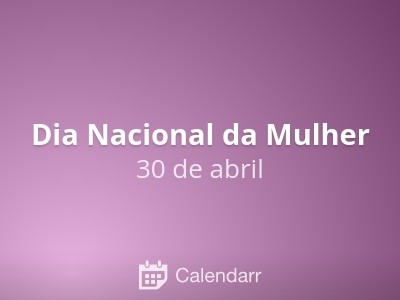 DIA NACIONAL DA MULHER
